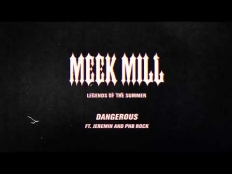 Meek Mill feat. Jeremih & PnB Rock - Dangerous
