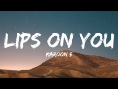 Maroon 5 - Lips On You