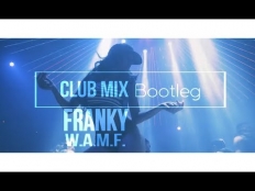 Franky - W.A.M.F. (club mix) [2017]
